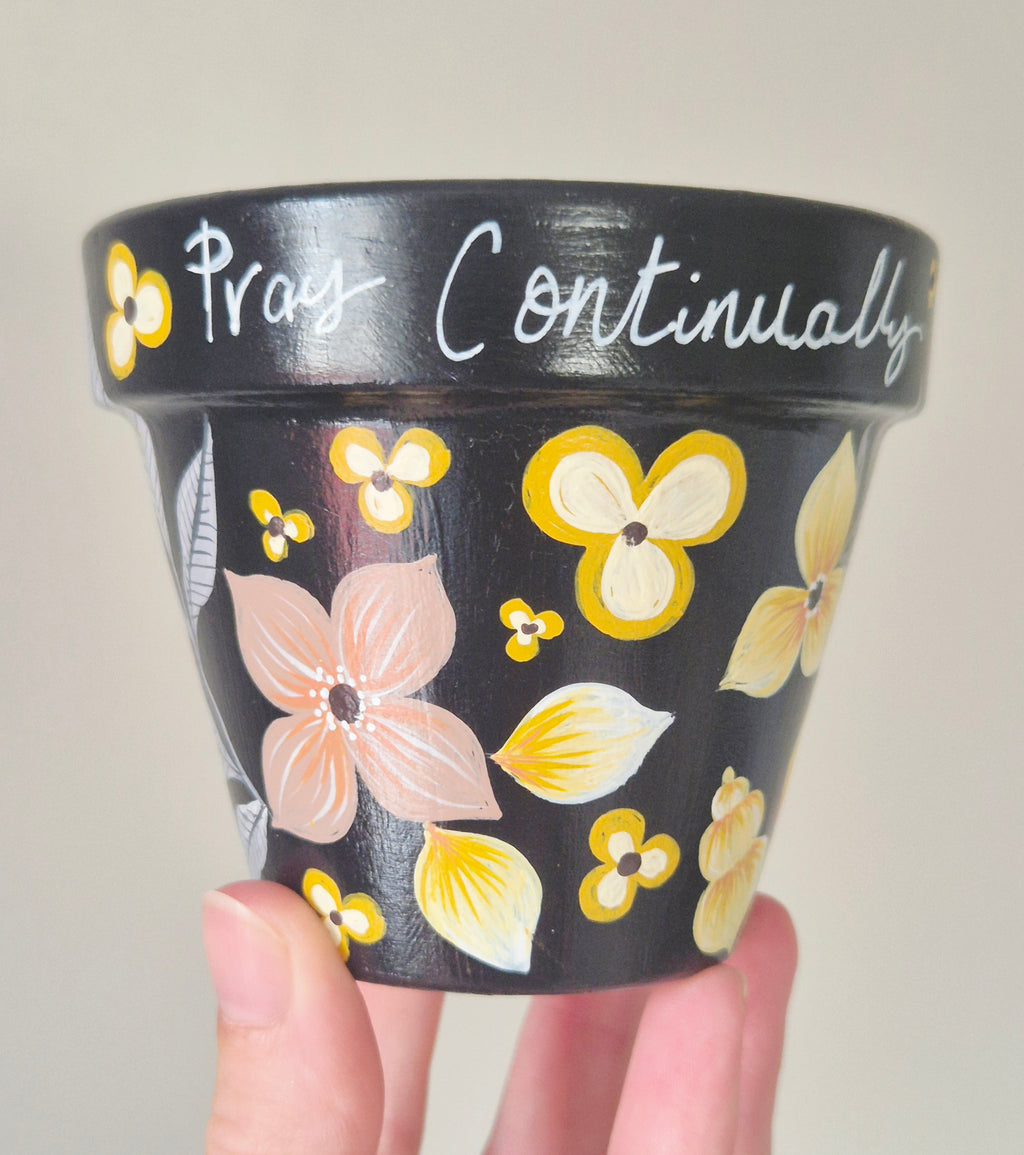 Hand-painted 9cm Terracotta Pot- Pray contiually