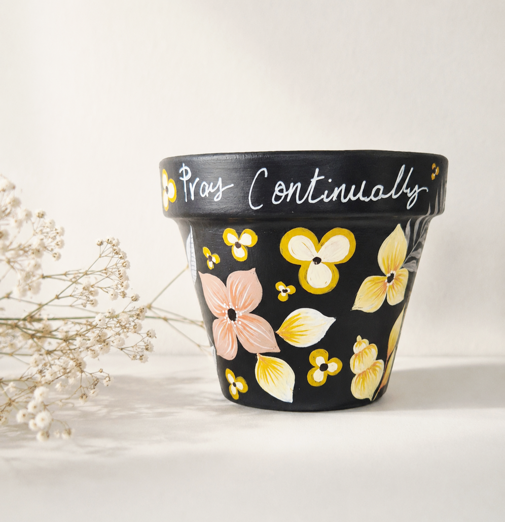 Hand-painted 9cm Terracotta Pot- Pray contiually